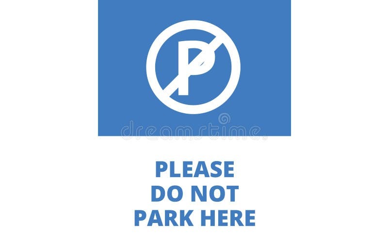 Please Do Not Park Here Access Required Sign | Parking signs, Please do ...